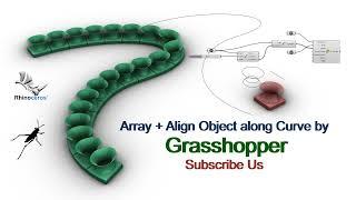 Rhino+Grasshopper Tutorial: Array+Align object along curve