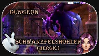 World of Warcraft  Dungeons - Die Schwarzfelshöhlen (heroic)