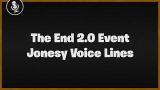 Fortnite The End 2.0 Jonesy Voice Lines | v18.40 | Event Voice Lines | Skyem