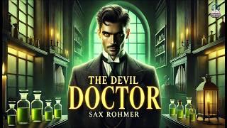 The Devil Doctor  | A Gripping Tale of Mystery and Intrigue! Sax Rohmer