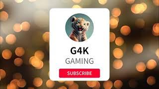 G4K GAMING NEW INTRO