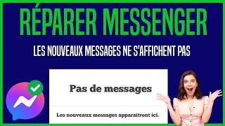 Messenger n'affiche pas les messages |  Problème de messagerie