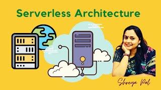 what is a Serverless Architecture