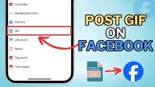 How to Post  GIFs on Facebook