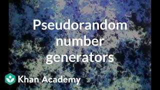 Pseudorandom number generators | Computer Science | Khan Academy