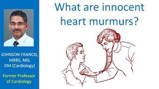 What are innocent heart murmurs?