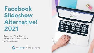 How To Create a Facebook Slideshow Alternative in 2022!