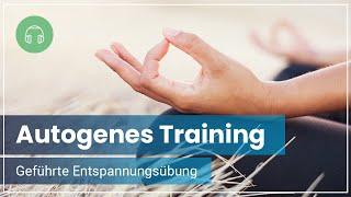 Autogenes Training - Geführte Tiefenentspannung zum Loslassen  Für mehr Energie