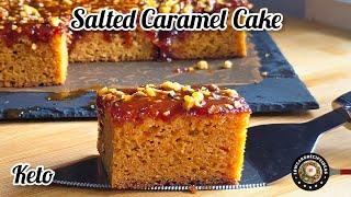 Easy Keto Salted Caramel Cake | Ooey Gooey Salted Caramel Sauce with nuts | Insanely delicious