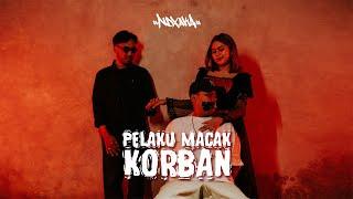 NDX AKA - Pelaku Macak Korban ( Official Music Video )