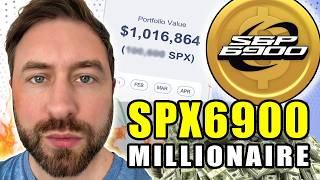 How Many SPX6900 To Be A Millionaire (With Price Prediction)