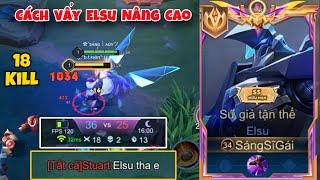 Cách Top 1 Elsu Khiến Ad Bạn Phải Xin Tha Vs 18 Kill Mãn Nhãn - Top Elsu