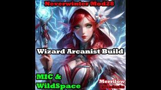Wizard Arcanist Build - Master Imperial Citadel & Wildspace Build - Neverwinter Mod 28