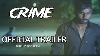 CRIME  ||OFFICIAL TRAILER NIKKU VLOGZ TEAM New movie || #nikkuvlogz #opvlog #trailer