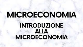 Introduzione a Microeconomia – Domanda e Offerta