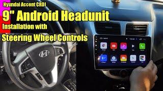 Hyundai Accent 9" Android Headunit Installation