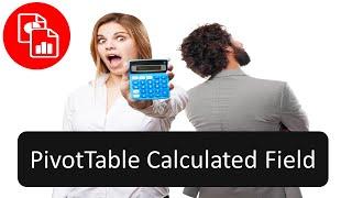 Create a Calculated Field in a PivotTable