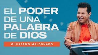 El Poder de una PALABRA de Dios (Mensaje Completo) | Guillermo Maldonado