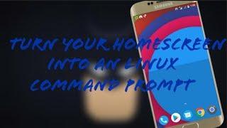 Turn your homescreen into an linux Command prompt [no root]