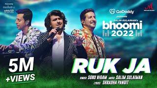 Ruk Ja | Bhoomi 2022 | GoDaddy India | Sonu Nigam, Salim Sulaiman | Shradha P | New Love Song 2022