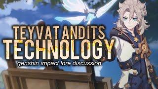 Teyvat and its Technology [Genshin Impact Lore Discussion]