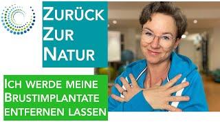 Zurück zur Natur - Ich werde meine Implantate entfernen lassen #explantation #brustimplantate