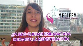 ¿Puedo quedar embarazada durante mi periodo? (menstruación) MedifemGT