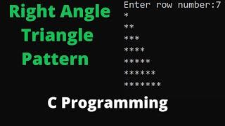 C program to print right angle triangle | Using asterisk | C programming tutorial