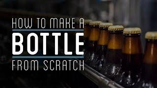 Bottle Trailer | How To Make Everything: Bottle (1/4)