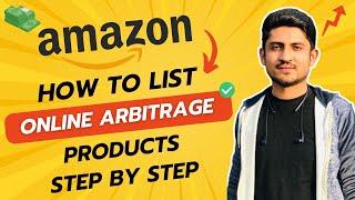 How To Add Amazon Retail Arbitrage Products | Create Amazon Online Arbitrage Product Listing