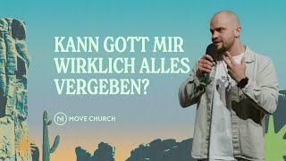 Kann Gott MIR wirklich alles vergeben? | Jens Schulz | Move Church