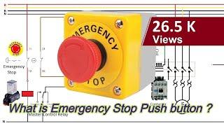 What is an Emergency Stop push button ? How to wire an Emergency Stop button ?