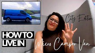 How to Live in a Small Micro Camper Van Full Time UK | VAN LIFE in the City