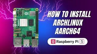 How to Install Archlinux on Raspberrypi 5 2024