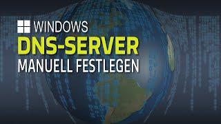 DNS Server manuell festlegen (Windows 10 / 11) | EINFACH ERKLÄRT