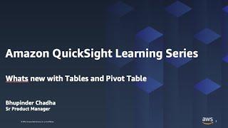 New features for Tables and Pivot table visuals: 2023 Amazon QuickSight Learning Series