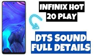 Infinix Hot 20 Play Dts Sound || DTS Sound Full Details || Special Feature