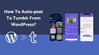 How To Auto-post To Tumblr From WordPress | FS Poster The Best Auto-poster plugin
