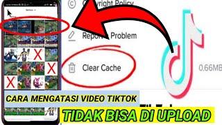 CARA MENGATASI VIDEO TIK-TOK YANG TIDAK BISA DI UPLOAD