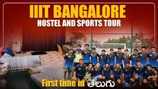 IIIT Bangalore Hostel & Sports Tour | First time in తెలుగు | IIIT Bangalore Campus Tour