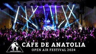 Cafe De Anatolia Open Air 2024 | [Official Festival Mix]