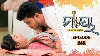 Maya | Full Ep 246 | 21st Jan 2021 | Odia Serial – TarangTV