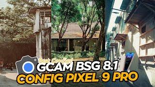 PIXEL 9 PRO CONFIG || GCAM BSG 8.1 CAN ULTRAWIDE & CINEMATIC VIDEO