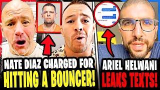 BREAKING! Nate Diaz CHARGED for ALTERCATION! Ariel Helwani EXPOSES TEXT MESSAGES! Colby Covington