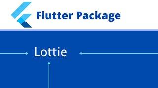 Flutter Animation With Lottie | Flutter Package