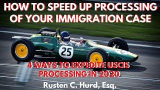 How to Speed up your Immigration Case: Four Strategies for 2020