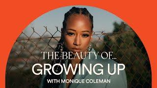 The Beauty Of... Growing Up with Monique Coleman