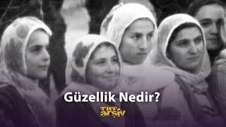 Güzellik Nedir? | TRT Arşiv