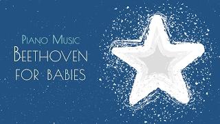  Baby Beethoven · 6 Hours · Baby Songs To Go To Sleep