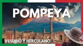 POMPEYA, HERCULANO y VESUBIO, Italia:  Guía Completa para Visitarlos 